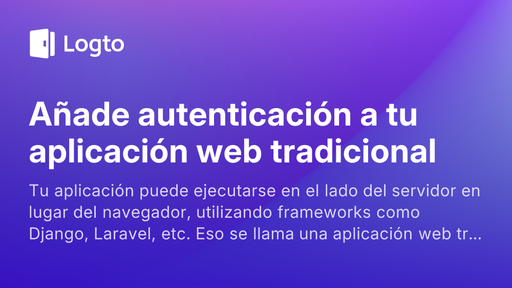 Añade autenticación a tu aplicación web tradicional | Logto docs