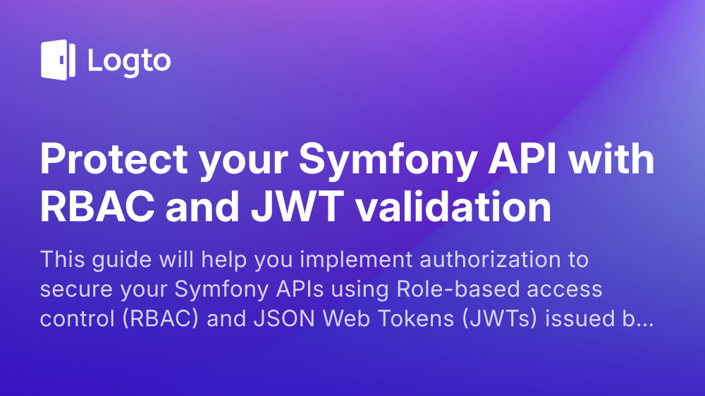 Protect your Symfony API with RBAC and JWT validation | Logto docs