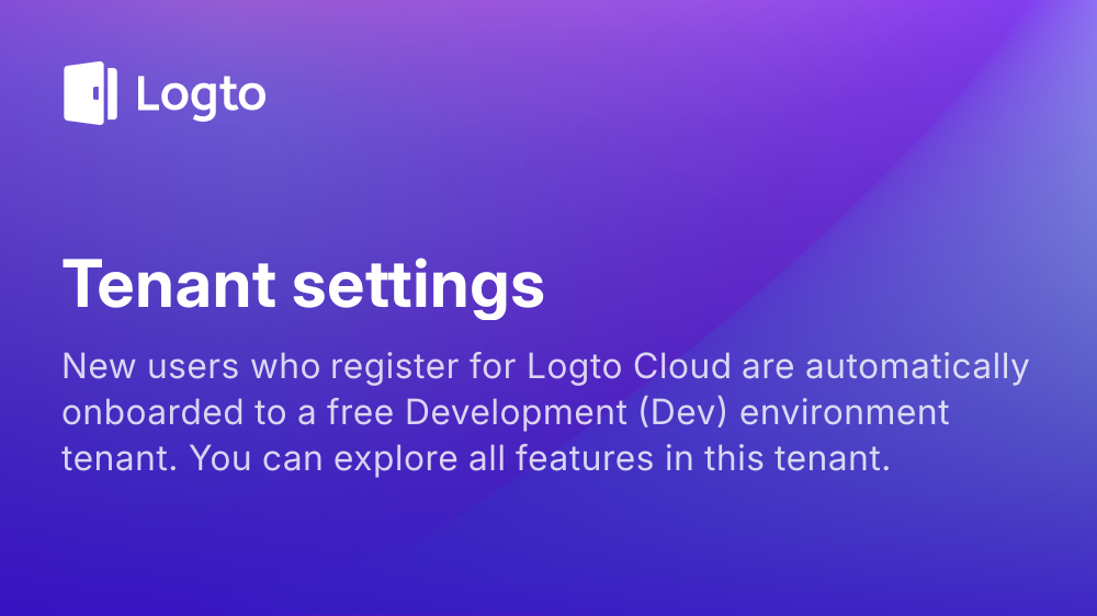 Tenant settings | Logto docs